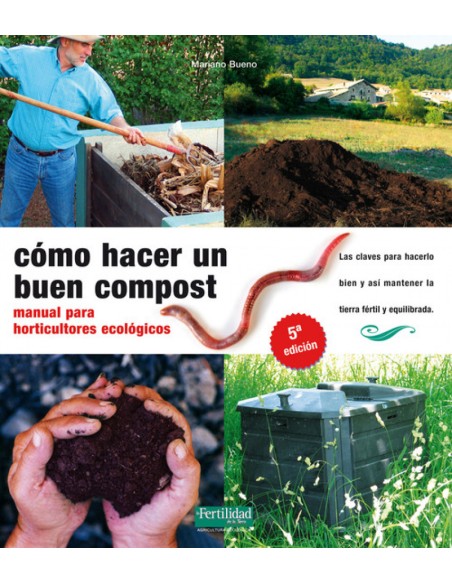 Como hacer un buen compost manual para horticultures ecologicos