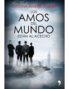 LOS AMOS DEL MUNDO ESTAN AL ACECHO