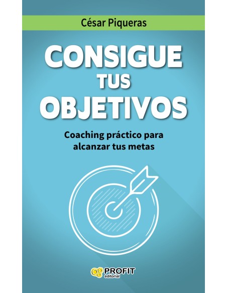 CONSIGUE TUS OBJETIVOS