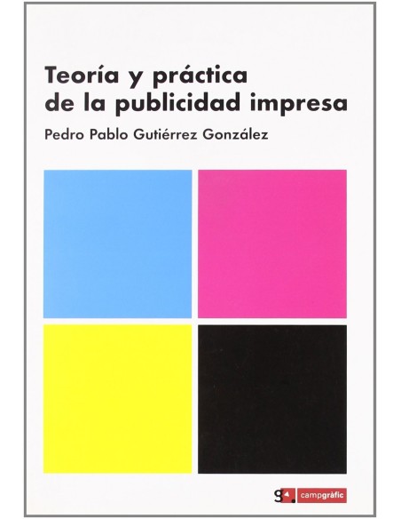 TEORIA Y PRACTICA DE LA PUBLICIDAD IMPRESA