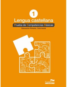 PRUEBAS COMPETENCIAS BASICAS LENGUA CASTELLANA 1 PRIMARIA