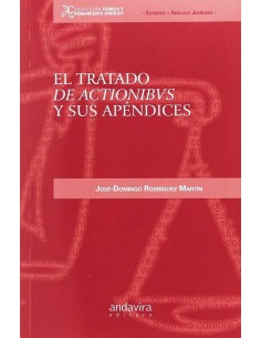EL TRATADO DE ACTIONIBUS Y SUS APENDICES