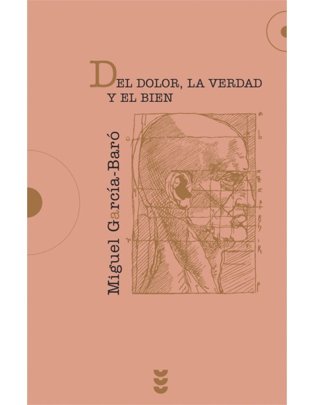 Del dolor la verdad y el bien