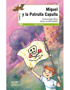 Miguel y la patrulla capulla