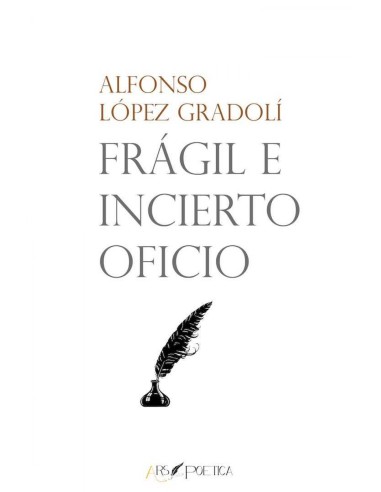 Fragil e incierto oficio