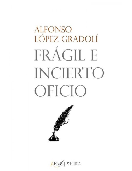 Fragil e incierto oficio
