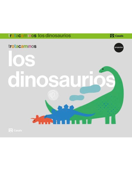 LOS DINOSAURIOS 5 ANOS TROTACAMINOS
