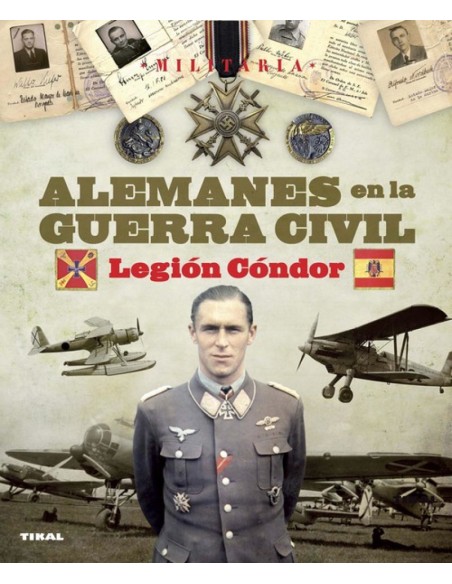 Alemanes en la guerra civil Legion Condor