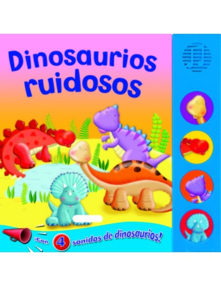 Dinosaurios ruidosos