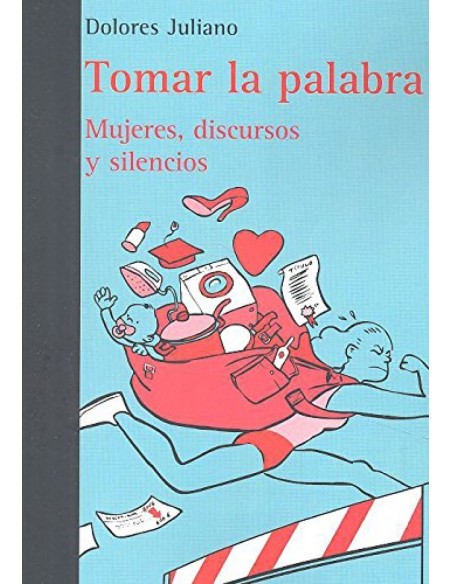 Tomar la palabra mujeres discursos y silencios