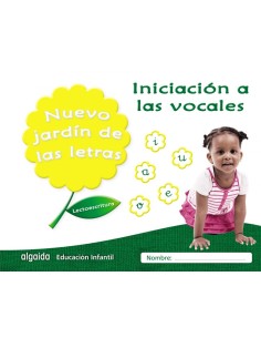 NUEVO JARDIN DE LAS LETRAS INICIACION A LAS VOCALES
