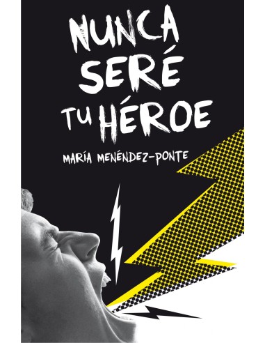 NUNCA SERE TU HEROE