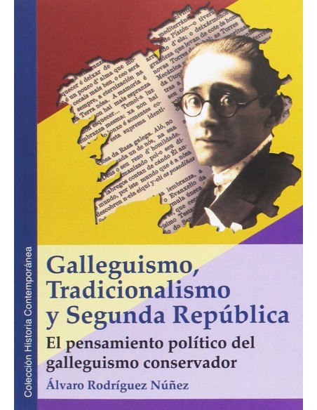 GALLEGUISMO TRADICIONALISMO Y SEGUNDA REPUBLICA
