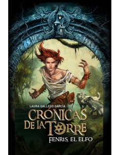 Cronicas de la Torre IV Fenris el elfo