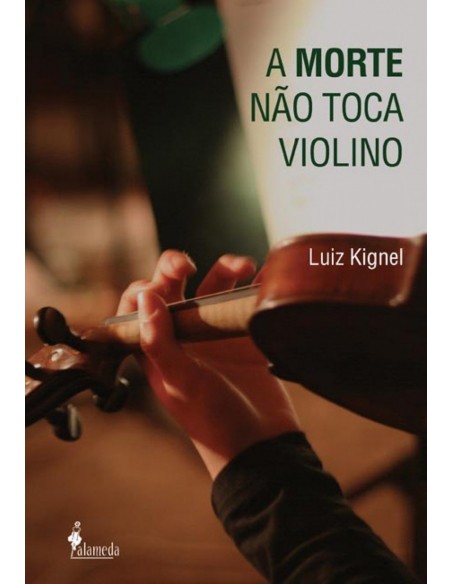 A morte nao toca violino