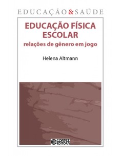 Educacao fsica escolar relacoes de genero em jogo