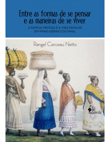 Entre as formas de se pensar e as maneiras de se viver