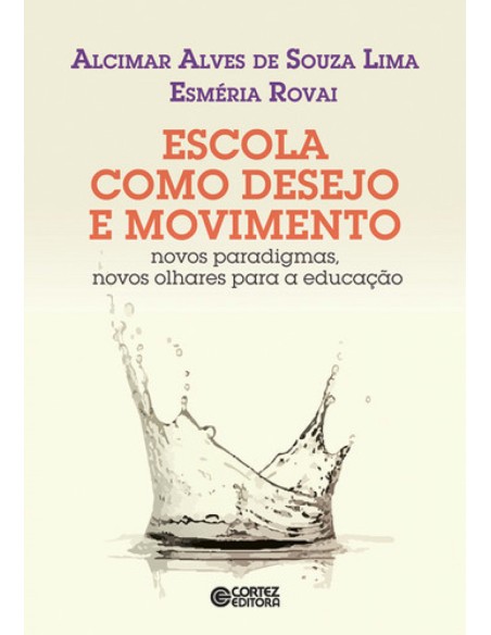 Escola como desejo e movimento