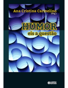 Humor eis a questao