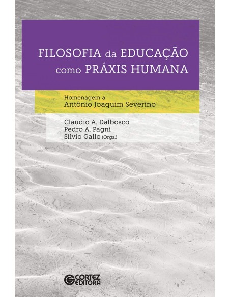 Filosofia da Educacao como praxis humana