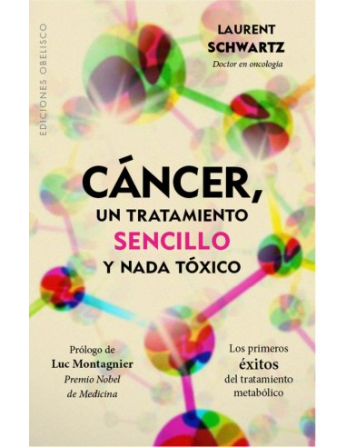 Cancer Un tratamiento sencillo y nada toxico