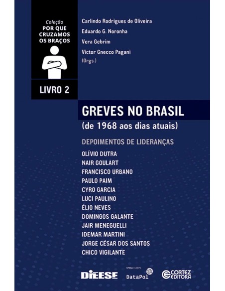Greves no Brasil de 1968 aos dias atuais Livro 2