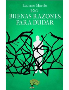 120 BUENAS RAZONES PARA DUDAR