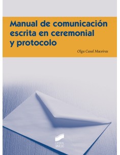 MANUAL DE COMUNICACION ESCRITA EN CEREMONIAL Y PROTOCOLO