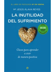 LA INUTILIDAD DEL SUFRIMIENTO