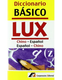 Diccionario Basico LUX Chino Espanol Espanol Chino