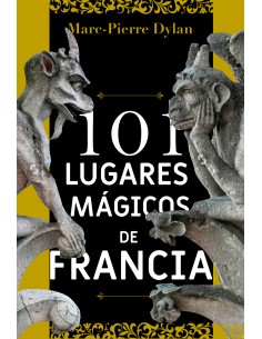 101 lugares magicos de Francia