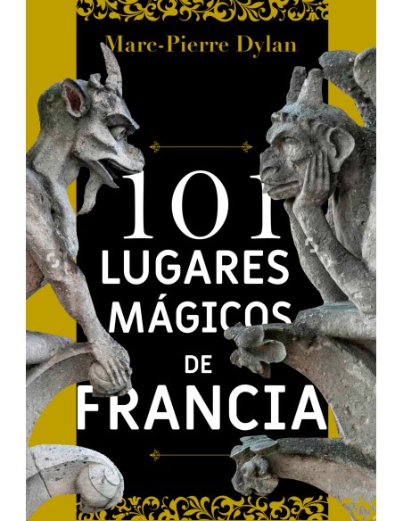 101 lugares magicos de Francia