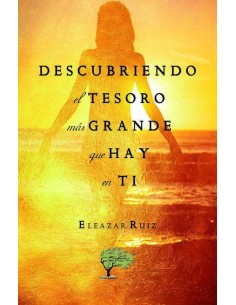 Descubriendo el tesoro mas grande que hay en ti