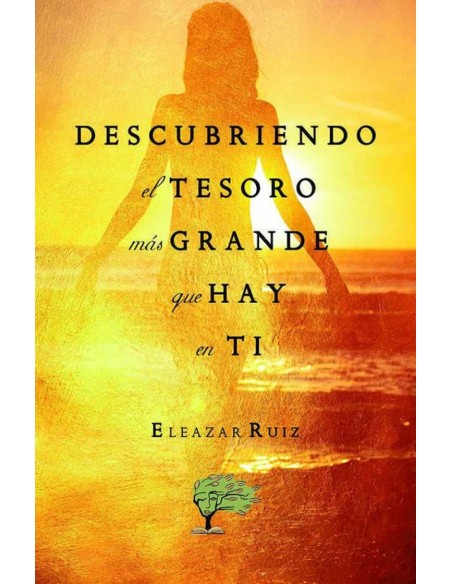 Descubriendo el tesoro mas grande que hay en ti