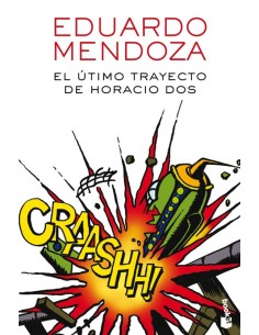 EL ULTIMO TRAYECTO DE HORACIO DOS