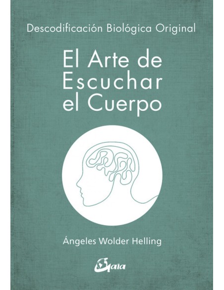 EL ARTE DE ESCUCHAR EL CUERPO