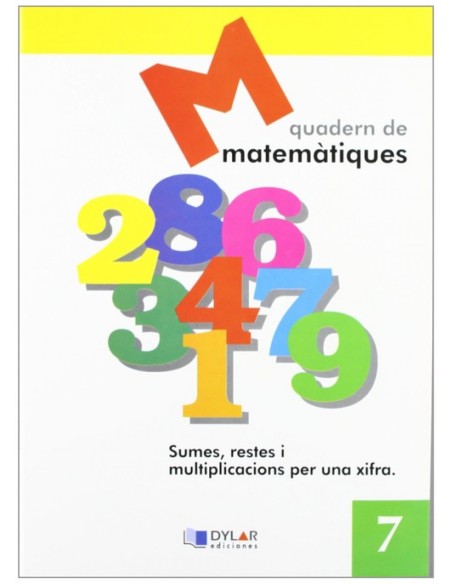 Matematiques 7 Sumes restes i multiplicacions per una xifra
