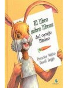 EL LIBRO SOBRE LIBROS DEL CONEJO MATEO
