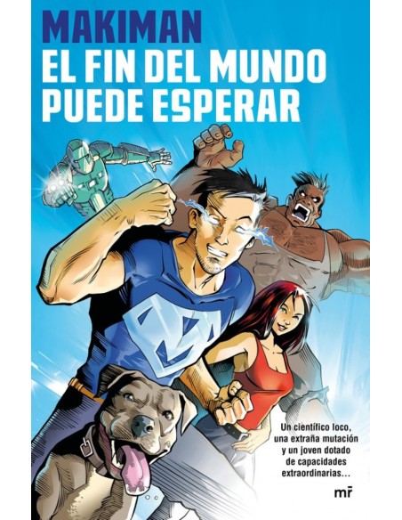 EL FIN DEL MUNDO PUEDE ESPERAR