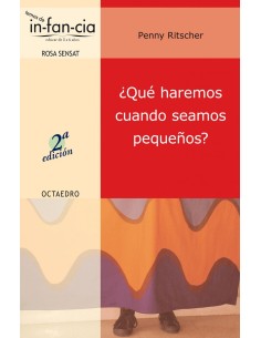 Que haremos cuando seamos pequenos