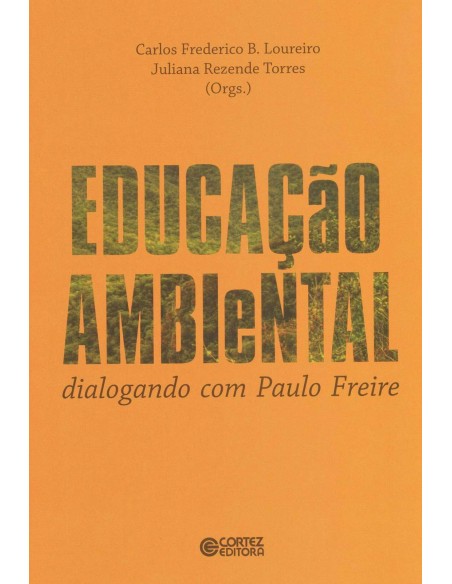Educacao ambiental dialogando com Paulo Freire