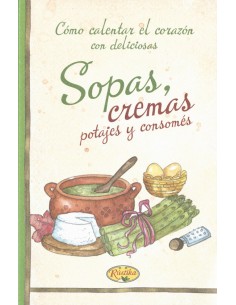 Sopas y cremas potajes y consomes