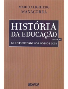 Historia da educacao da antiguidade aos nossos dias