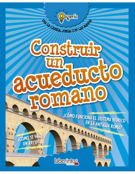 CONSTRUIR ACUEDUCTO ROMANO
