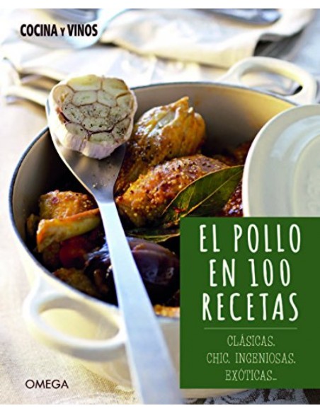EL POLLO EN 100 RECETAS