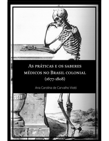 As praticas e os saberes medicos no Brasil colonial