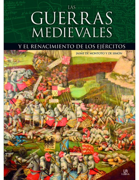 LAS GUERRAS MEDIEVALES