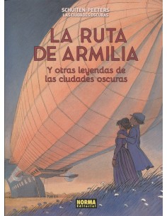 LAS CIUDADES OSCURAS 4 La ruta de Armilia y otras leyendas de las ciudades oscuras