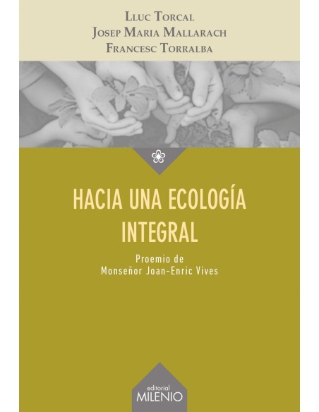 HACIA UNA ECOLOGIA INTEGRAL