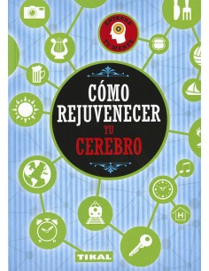 COMO REJUVENECER TU CEREBRO